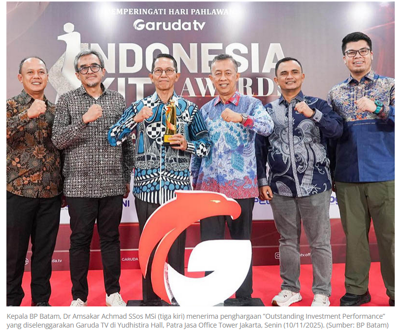 Capaian Investasi Gemilang, BP Batam Raih Penghargaan Nasional