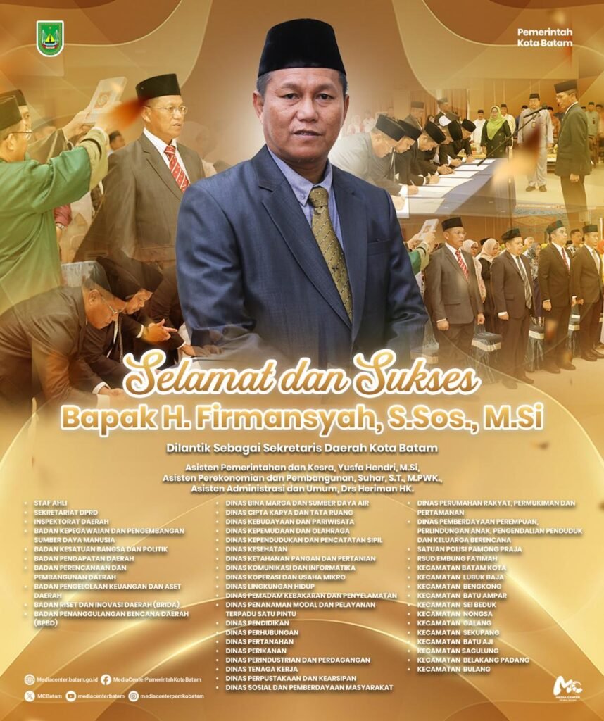 H. Firmansyah, S.Sos., M.Si. Resmi Dilantik Sebagai Sekretaris Daerah Kota Batam